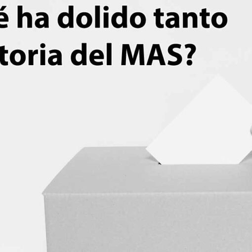 ¿Por qué ha dolido tanto la victoria del MAS?